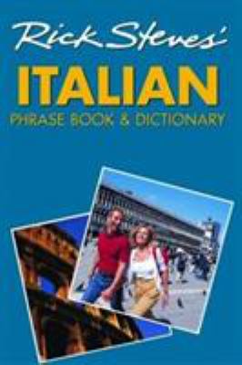 Rick Steves' Italian Phrase Book & Dictionary 1566915201 Book Cover