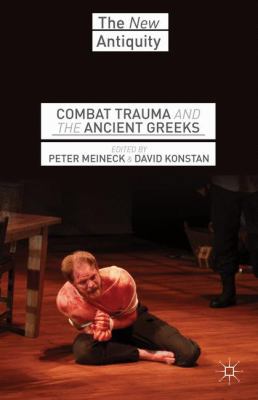 Combat Trauma and the Ancient Greeks 113739885X Book Cover
