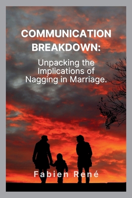 Communication Breakdown: Unpacking the Implicat... B0CPT36DVB Book Cover