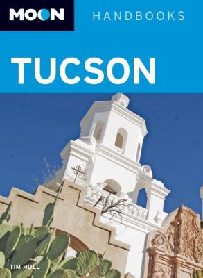 Moon Tucson (Moon Handbooks) 1598802089 Book Cover