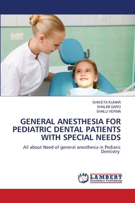 General Anesthesia for Pediatric Dental Patient... 6208433355 Book Cover