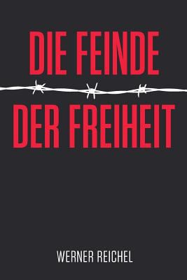 Die Feinde der Freiheit [German] 1497337461 Book Cover