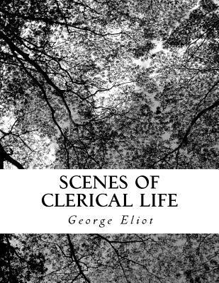 Scenes of Clerical Life 1727337867 Book Cover