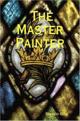The Master Painter 1847280250 Book Cover