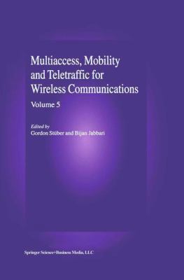 Multiaccess, Mobility and Teletraffic in Wirele... 1441948724 Book Cover