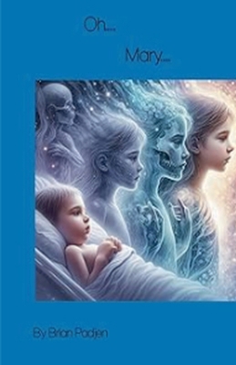Oh... Mary... B0FBBSGFVN Book Cover
