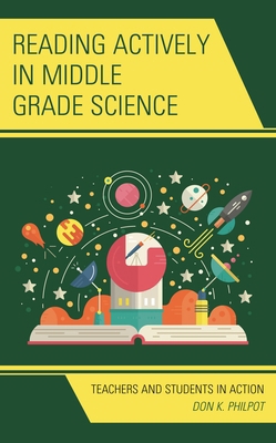 Reading Actively in Middle Grade Science: Teach... 1475843968 Book Cover