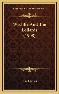 Wycliffe and the Lollards (1908) 1164365037 Book Cover
