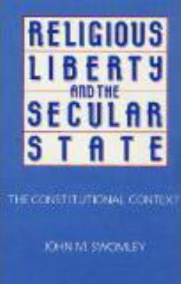 Religious Liberty and the Secular State 0879753986 Book Cover