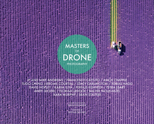 Masters of Drone Photography 1781453314 Book Cover