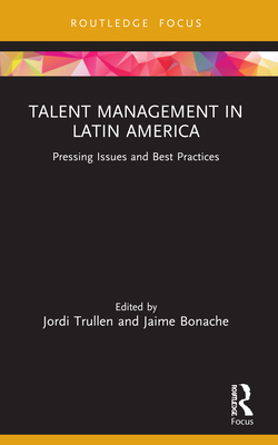 Talent Management in Latin America: Pressing Is... 1032046767 Book Cover