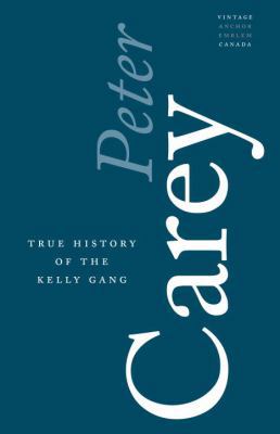 True History of the Kelly Gang 0307363236 Book Cover