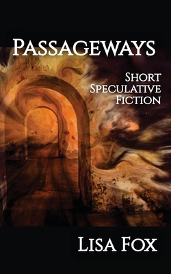 Passageways: Short Speculative Fiction            Book Cover