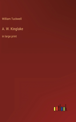 A. W. Kinglake: in large print 3368253336 Book Cover