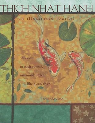 Thich Nhat Hanh: An Illustrated Journal 1593247079 Book Cover