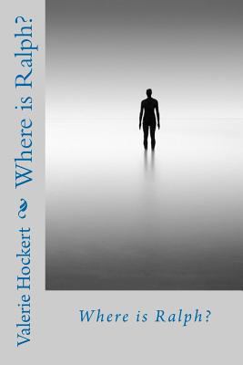 Where is Ralph? 1475257759 Book Cover