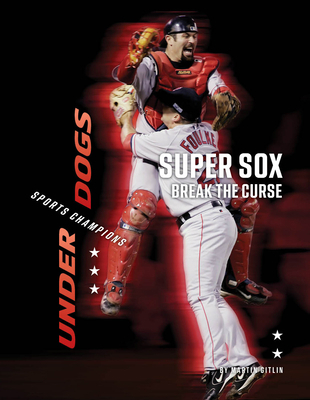 Super Sox Break the Curse 1668927764 Book Cover