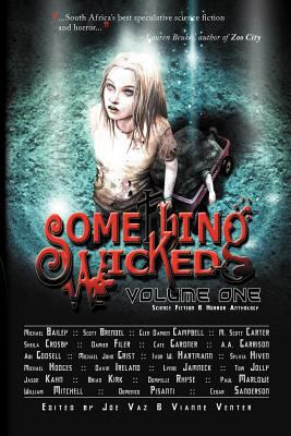 Something Wicked Anthology, Volume One 0987032003 Book Cover