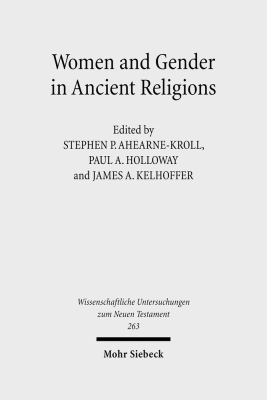 Women and Gender in Ancient Religions: Interdis... 3161505794 Book Cover