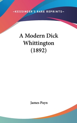 A Modern Dick Whittington (1892) 1120260477 Book Cover