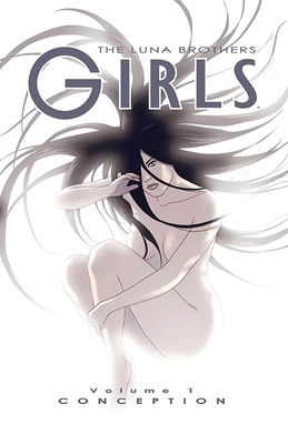 Girls Volume 1: Conception 1582405298 Book Cover