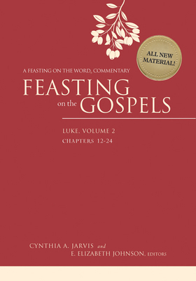 Feasting on the Gospels--Luke, Volume 2: A Feas... 0664235522 Book Cover