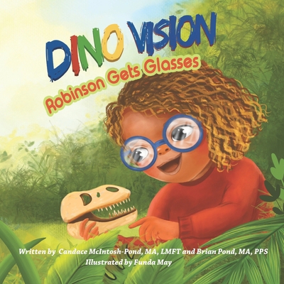 DINO VISION Robinson Gets Glasses B0F1DHWMN3 Book Cover