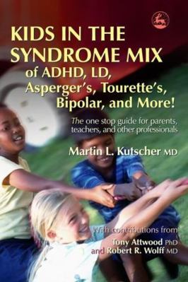 Kids in the Syndrome Mix of Adhd, LD, Asperger'... 1843108100 Book Cover