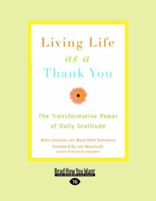 Living Life as a Thank You: The Transformative ... [Large Print] 1458763390 Book Cover
