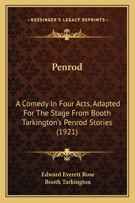Penrod: A Comedy In Four Acts, Adapted For The ... 1164158600 Book Cover