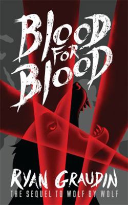 Wolf by Wolf: Blood for Blood: Book 2 1780622058 Book Cover