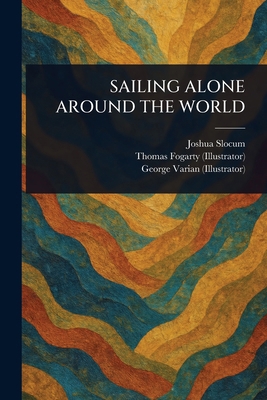 Sailing Alone Around the World 1023072513 Book Cover