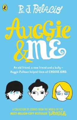 Auggie & Me: Three Wonder Stories 0552574775 Book Cover