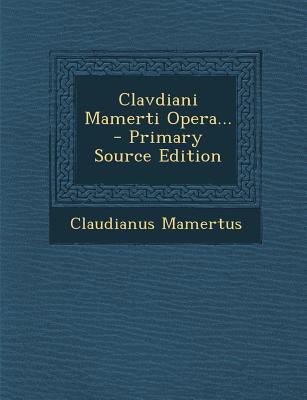 Clavdiani Mamerti Opera... [French] 1294088629 Book Cover