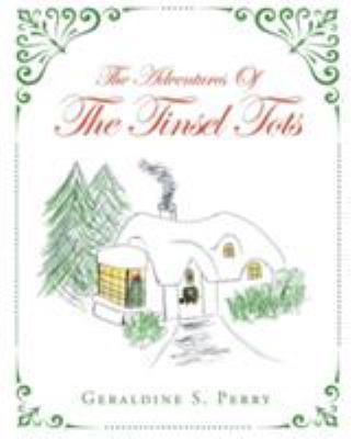 The Adventures Of The Tinsel Tots 1641140321 Book Cover