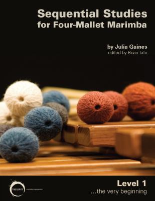 Paperback Sequential Studies for Four-Mallet Marimba - Level 1 : The Very Beginning Book