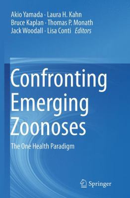 Confronting Emerging Zoonoses: The One Health P... 4431561145 Book Cover