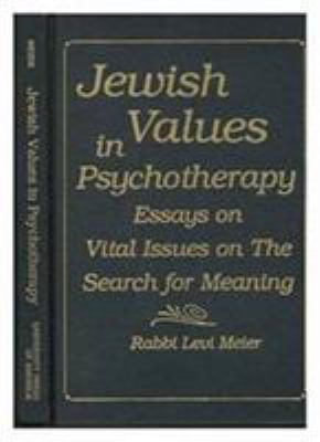 Jewish Values in Psychotherapy: Essays on Vital... 0819169285 Book Cover