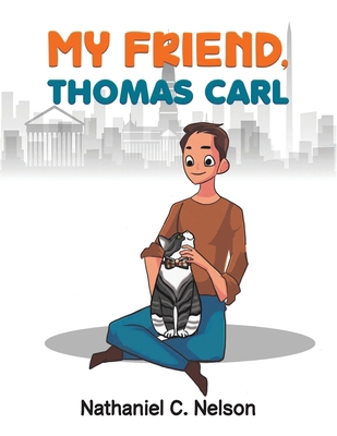 My Friend, Thomas Carl B0CQKGHLWJ Book Cover