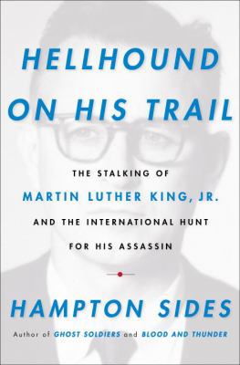Hellhound on His Trail: The Stalking of Martin ... 0385523920 Book Cover