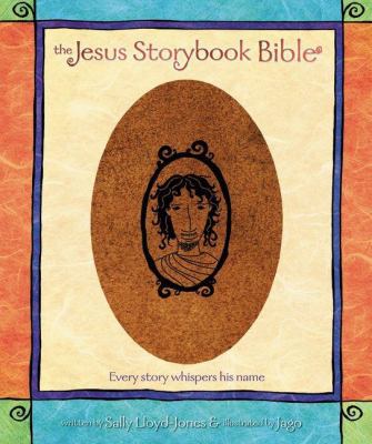 The Jesus Storybook Bible: Every Story Whispers... 0310734940 Book Cover