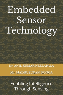 Embedded Sensor Technology: Enabling Intelligen... 9334164913 Book Cover
