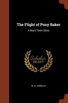 The Flight of Pony Baker: A Boy's Town Story 137486711X Book Cover