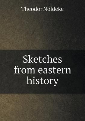 Sketches from eastern history 5518913109 Book Cover