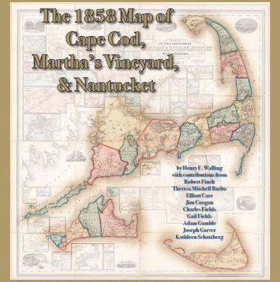 The 1858 Map of Cape Cod, Martha's Vineyard, & ... 0978576675 Book Cover