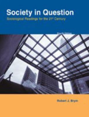 Society in Question : Sociological Readings for... 0176225382 Book Cover