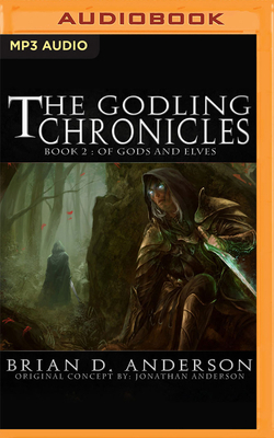 The Godling Chronicles: Of Gods and Elves, Book 2 1713624362 Book Cover