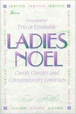 Ladies Noel: Carols, Classics, and Contemporary... 0834195763 Book Cover