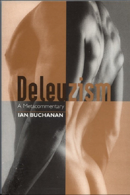 Deleuzism: A Metacommentary 0748610049 Book Cover