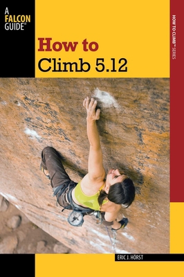 How to Climb 5.12 0762770295 Book Cover